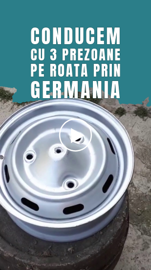 cu 3 prezoane pe roata prin germania