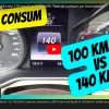 Diferență uriașă între 100 km/h și 140 km/h: Test de consum pe Autostradă!