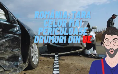 Presa din Germania: cele mai periculoase drumuri din UE sunt in Romania